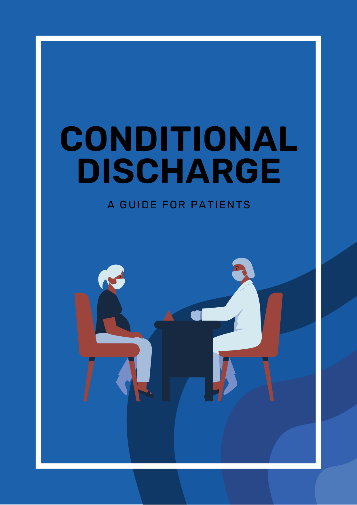 Conditional Discharge: A Guide for Patients — brochure cover