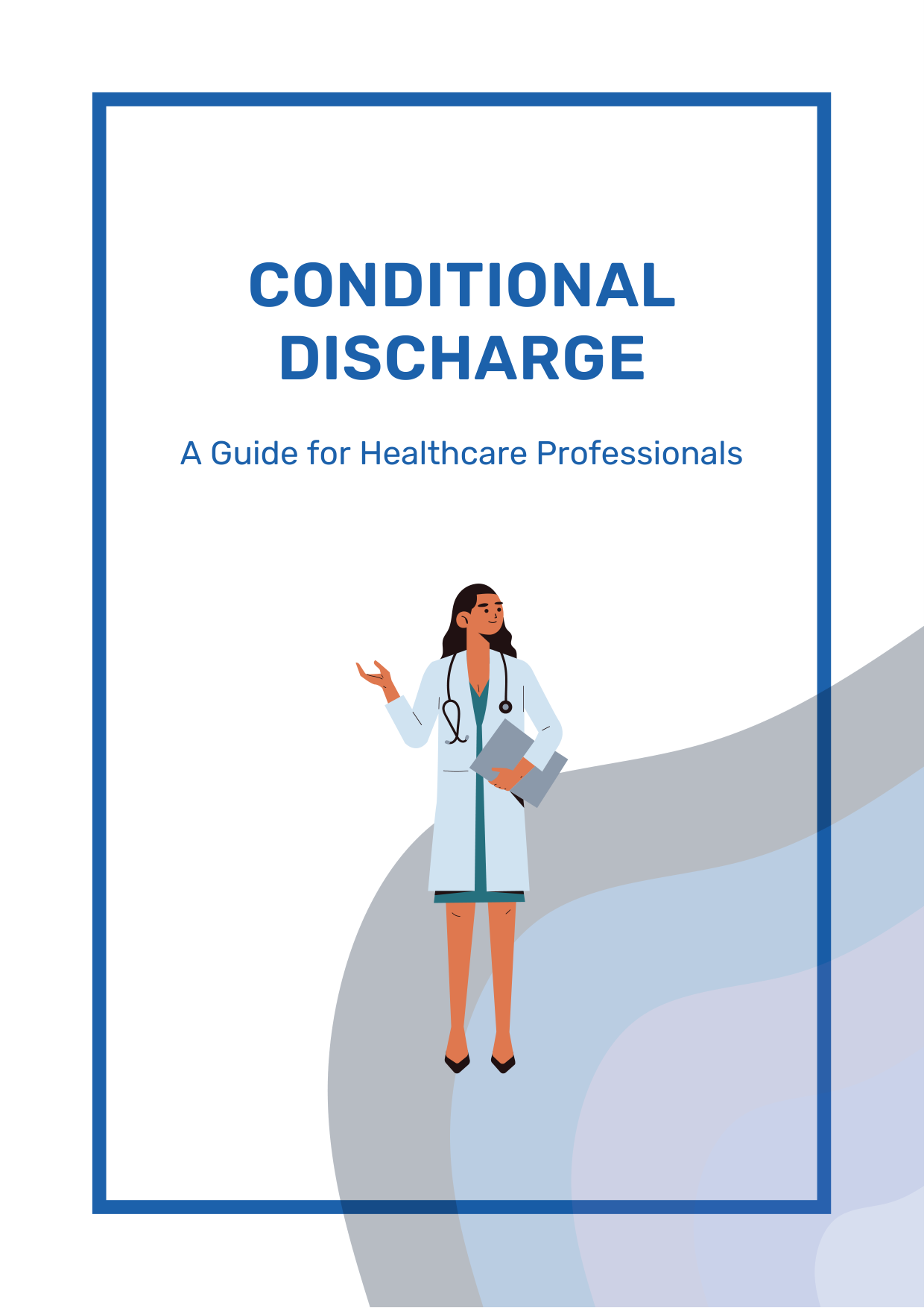 Conditional Discharge: A Guide for Healthcare Professionals — brochure cover